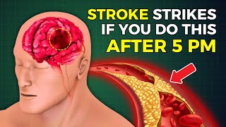 7 Shocking Evening Habits That SECRETLY Increase Your Stroke Risk