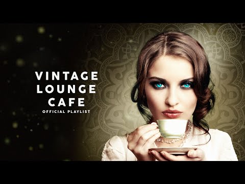 Vintage Lounge Cafe 2025 - Cool Music