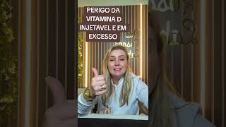 CUIDADO COM A VITAMINA D INJETÁVEL #shorts