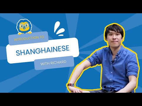 Introduction to Shanghainese with Richard - LTL Mandarin School