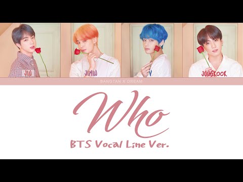 How would BTS Vocal Line sing 'Who' By Lauv | bangtanxdream