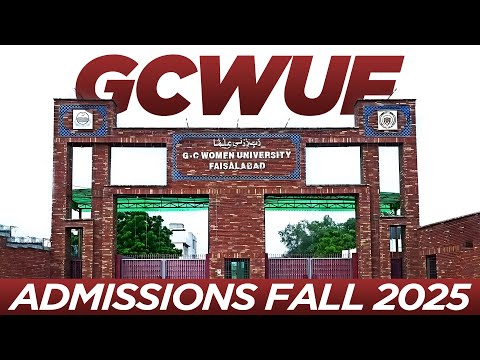 GC Women University Faisalabad Admissions Fall 2025 :: How to Get Admission in GCWUF