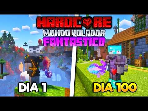 SOBREVIVÍ 100 Días en un MUNDO VOLADOR FANTASTICO en Minecraft HARDCORE