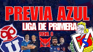 🔵PREVIA AZUL🔴LA U RECIBE A LA SERENA EN LA VUELTA DE LA LIGA