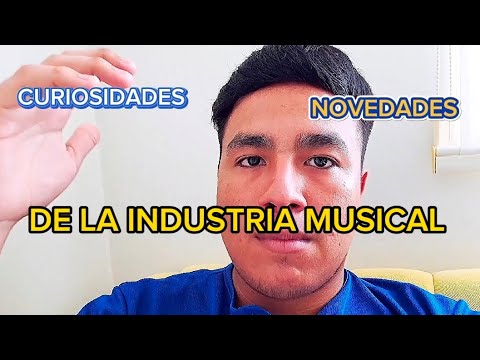 CURIOSIDADES Y NOVEDADES DE LA INDUSTRIA MUSICAL😱