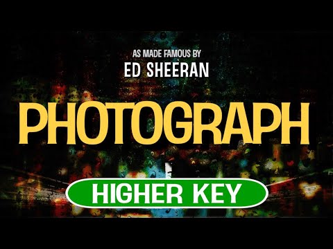 Photograph (Karaoke Higher Key) – Ed Sheeran