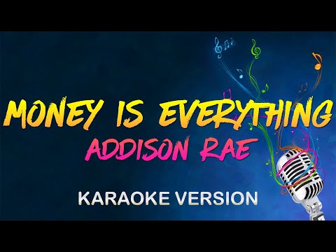 Money Is Everything - Addison Rae (Karaoke)