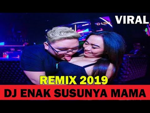 Download Lagu DJ ENAK SUSUNYA MAMA - REMIX TIK TOK PALING VIRAL 2019 Download Lagu DJ ENAK SUSUNYA MAMA - REMIX TIK TOK PALING VIRAL 2019