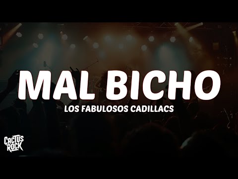 Los Fabulosos Cadillacs - Mal Bicho (Letra/Lyrics)