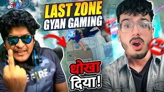 Gyan Gaming Ne Dia धोखा Last Zone Mi 🤬🤬 Garena Free Fire