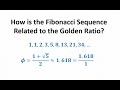 Fibonacci Sequence and Golden Ratio