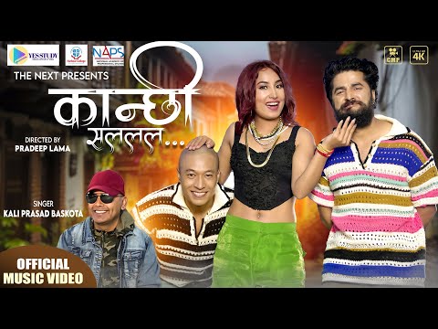 Kanchhi salala &nbsp;/ The Next ft Kali Prasad Baskota / Pradeep/ Kebika / Bishnu/ Official music video.