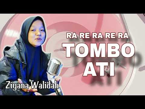 Ra re ra re ra Tombo ati Ziyana Walidah