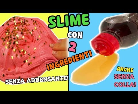 5 SLIME CON 2 INGREDIENTI ANCHE SENZA COLLA E SENZA ADDENSANTE! Iolanda Sweets