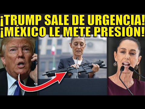 ¡YA SE SIENTE EL PODERIO DE MÉXICO SOBRE EEUU! TRUMP SALE DE URGENCIA! CLAUDIA LE EXIGE CON TODO!