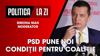 PSD pune noi condiții pentru coaliție