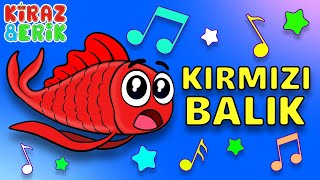 🔴 Kırmızı Balık Şarkısı 🐬˚˖𓍢✨໋ 🐋✧˚.🐟⋆ | Eğlenceli Çocuk ve Bebek Şarkıları | Kiraz ve Erik