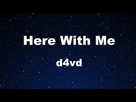 Karaoke♬ Here With Me – d4vd【No Guide Melody】 Instrumental, Lyric