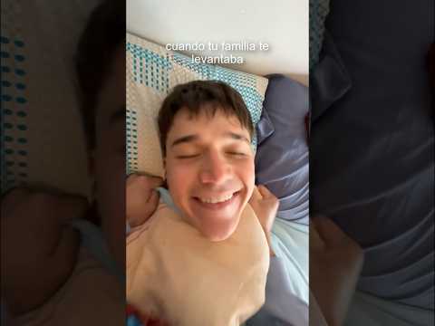 cuando tu familia te levantaba