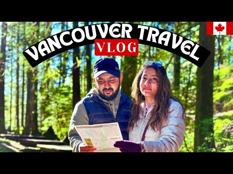 MUST VISIT PLACES IN VANCOUVER | Calgary to Vancouver Vlog | Canada Hindi vlog