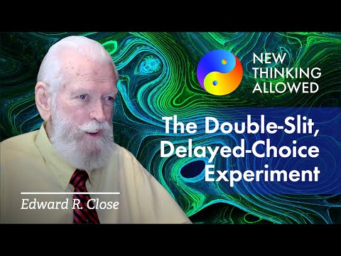 The Double-Slit, Delayed-Choice Experiment with Edward R. Close (4K Reboot)