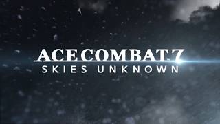 ACE COMBAT 7: SKIES UNKNOWN Paris Games Week Trailer