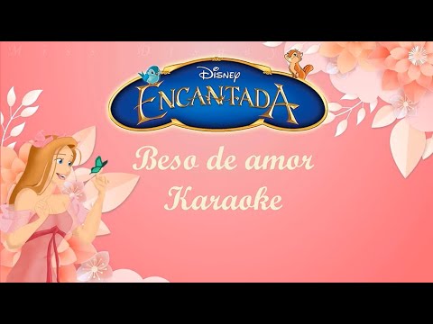 Beso de amor | Encantada | Karaoke 💋💞