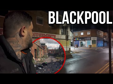 BLACKPOOL AFTER DARK! Is it Really Britain’s Most Broken Town?