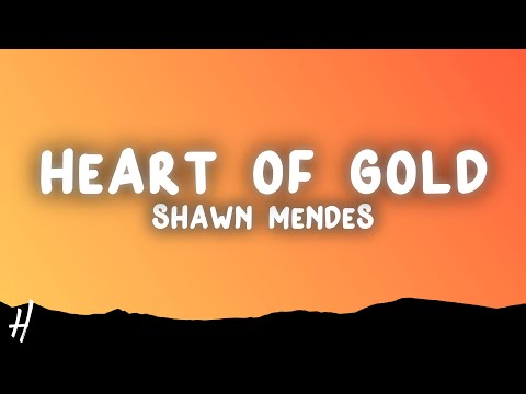 Shawn Mendes - Heart of Gold (Lyrics)