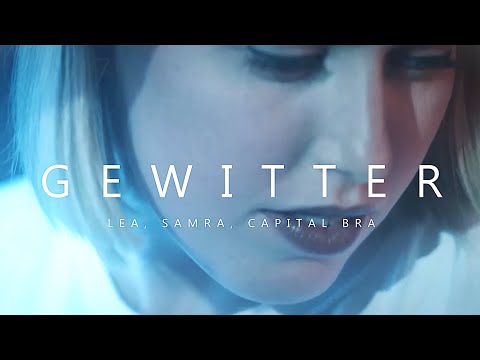 LEA, SAMRA, CAPITAL BRA- Gewitter (prod. d9wn)