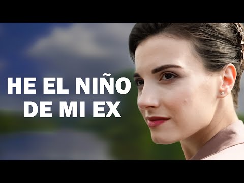 El niño de mi ex | Película completa | Película romántica en Español Latino