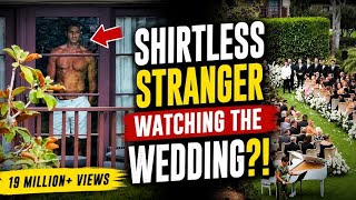 Shirtless Stranger Watches Wedding From Hotel Balcony — Then the Video Goes Viral