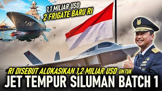 BERSIAP BOYONG JET TEMPUR SILUMAN & 2 FRIGATE, RI ALOKASIKAN ANGGARAN TOTAL 2,3 MILIAR USD / 37,7 T