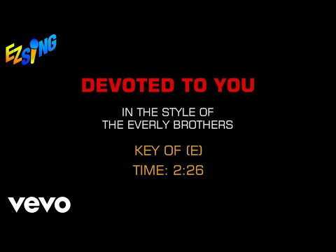 The Everly Brothers – Devoted To You (Karaoke)