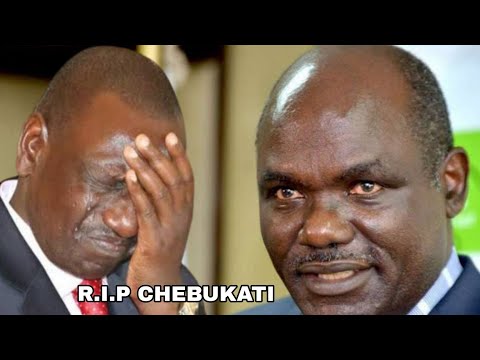 HUZUNI: RAIS WILLIAM RUTO AMLILIA WAFULA CHEBUKATI,,VILIO VYATAWALA KENYA NZIMAAA..!!!!