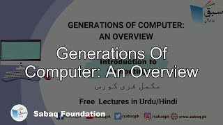 Generations of Computer : An Overview