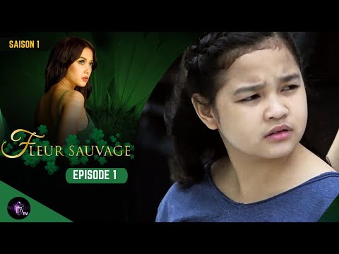 FLEUR SAUVAGE Épisode 1 en français | HD