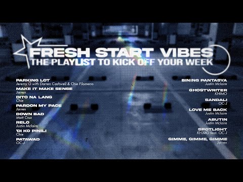 Fresh Start Vibes [The Playlist to Kick Off Your Week]