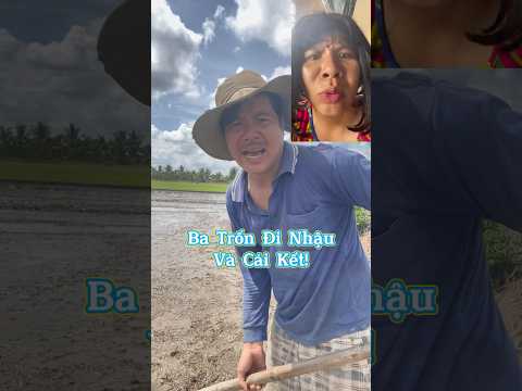 Ba trốn đi nhậu và cái kết! #truongqn #haihuoc #giaitri