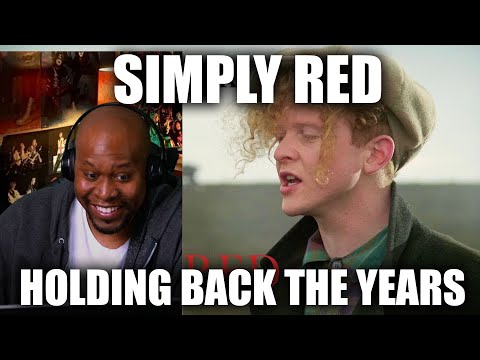 First Time Reaction to Simply Red Holding Back The Years