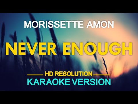 NEVER ENOUGH – Morissette Amon (Loren Allrred “The Greatest Showman” OST) 🎙️ [ KARAOKE ] 🎶