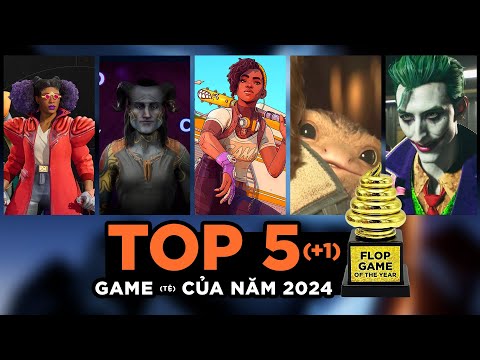 TOP 5 (+1) Games "SIÊU ĐỈNH" của 2024