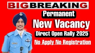 2025 की पहली ओपन परमानेंट भर्ती | Permanent Airmen Air Force Vacancy 2025