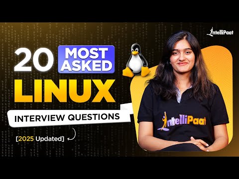 20 Most Asked Linux Interview Questions 2025 | Linux Interview Questions & Answers | Intellipaat