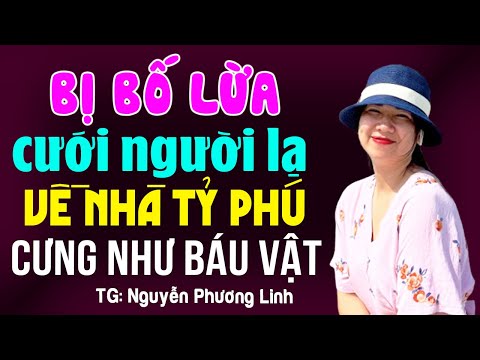 Phát hiện bị lừa cưới người lạ về nhà tỷ phú lại cưng như báu vật: Đọc truyện đêm khuya