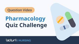 How Well Do You Know Pharmacology? Take the Quiz Now! 🩺💊