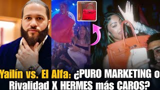 ¿Marketing o Rivalidad? La Verdad de los Hermes Carísimos Yailín La más viral VS El Alfa