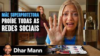 Mãe Superprotetora Proíbe Todas As Redes Sociais | Dhar Mann Studios