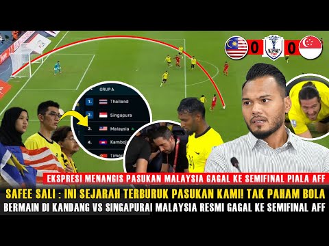 🔴REAKSI GILA & TAK PERCAYA SAFEE SALI USAI MALAYSIA RESMI TERSINGKIR DARI AFF USAI DITAHAN SINGAPURA