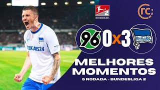 O FUTEBOL CASTIGA! HERTHA BERLIN SURPREENDE E ATROPELA O LÍDER HANNOVER! | MELHORES MOMENTOS